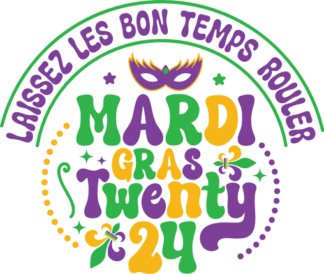 Laissez Les Bon Temps Rouler Mardi gras 2024 free svg file for members, svg for sweatshirt