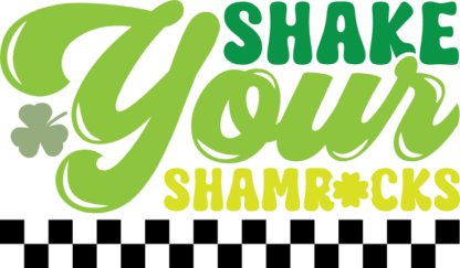 Shake your shamrocks free svg file for members, Funny Saint Patrick day svg for sweatshirt