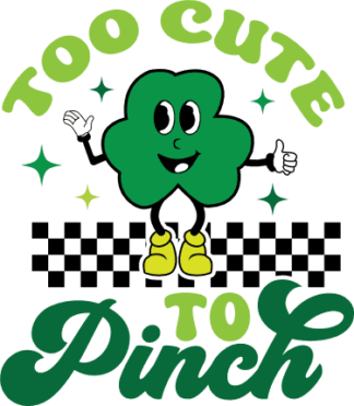 Too cute to pinch, shamrock emoji free svg file for members, Funny St Patrick day sweatshirt design