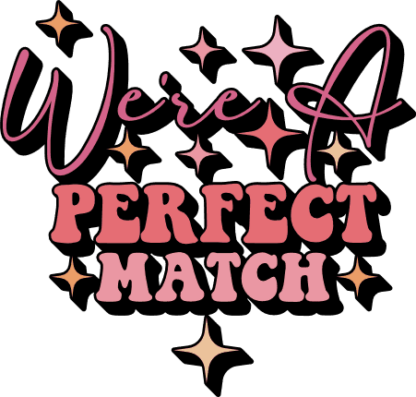 We're perfect match free svg file for members, valentine's day couple tshirt design