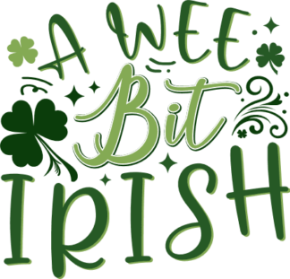 A wee bit irish free svg file for members, funny st patrick's day svg for tshirt