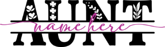 Aunt, split text frame free svg file for members, customized gift for auntie