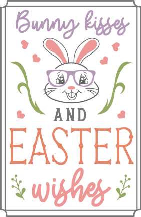 Bunny kisses and easter wishes free svg file for members, Easter sayings, card design
