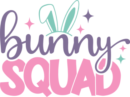 Bunny squad free svg file for members, Easter svg for t-shirt