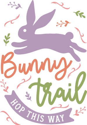 Bunny trail hop this way free svg file for members, Easter decor