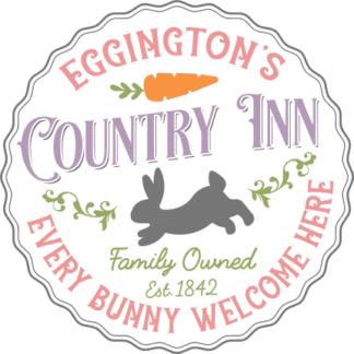 Eggington's Country inn, every bunny welcome here free svg file for members, Easter wall sign