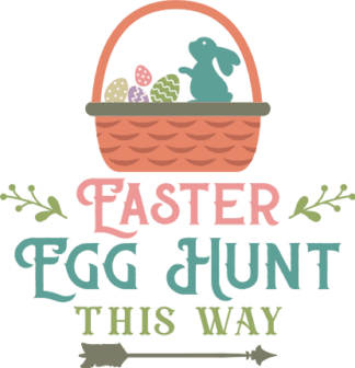 Easter egg hunt this way free svg file for members, bunny and eggs in a basket, door sign