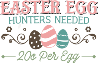 Easter egg hunters needed free svg file for members, decor, wall sign