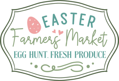 Easter farmers market, egg hunt, fresh product free svg file for members, wall sign