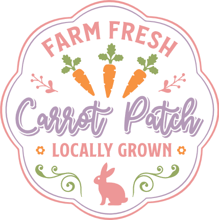 Farm fresh carrot patch locally grown free svg file for members, Easter wall sign