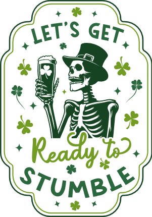St patrick's day svg for t-shirt free svg file for members, Let's get ready to stumble, skeleton holding beer glass