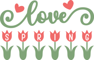Love spring free svg file for members, tulips, floral spring wall decor