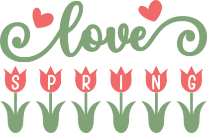 Love spring free svg file for members, tulips, floral spring wall decor