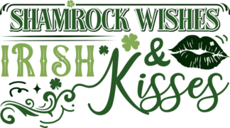 St patrick's day svg for sweatshirt free svg file for members, Shamrock wishes and irish kisses