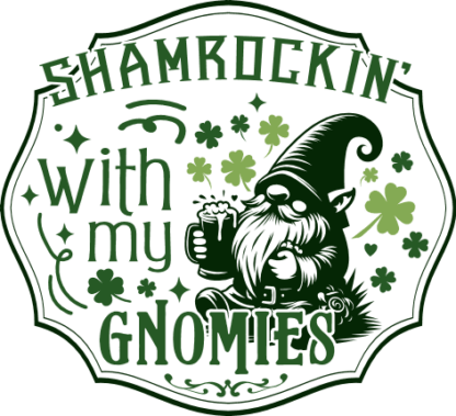 Shamrockin' with my gnomies free svg file for members, st patrick's day svg for t-shirt