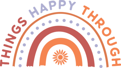 Things happy through free svg file for members, rainbow, svg for sweatshirt