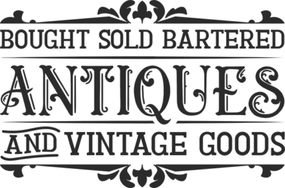 Antiques and vintage goods free svg file for members, Bought, sold, bartered, farmhouse sign