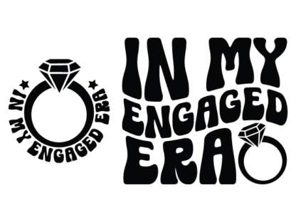 In my engaged era free svg file for members, diamond ring, svg for sweatshirt