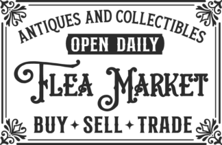 Antiques and collectibles, flea market free svg file for members, farmhouse sign