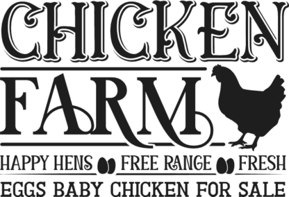 Chicken farm, happy hens, free range, fresh eggs for sale free svg file for members, farmhouse sign