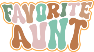 Favorite aunt free svg file for members, aunt's day gift