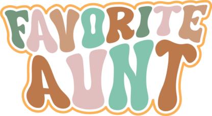 Favorite aunt free svg file for members, aunt's day gift
