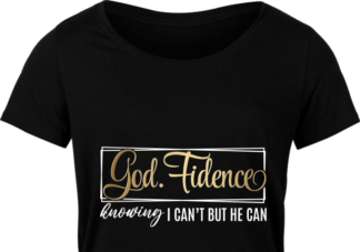 God fidence, knowing I can't but he can free svg file for members, Religious t-shirt design