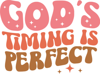 God's timing is perfect free svg file for members, inspirational t-shirt design