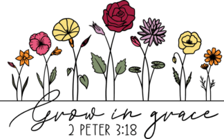 Grow in grace, 2 peter 3:18 free svg file for members, floral bible verse shirt design