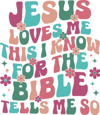 Jesus loves me, this I know for the bible tells me so - free svg file for members, Christians tee design