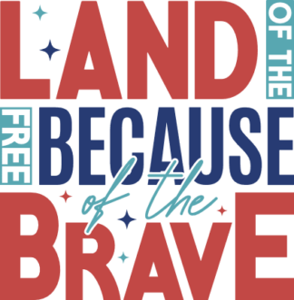 Land of the free because of the brave free svg file for members, 4th of july svg for t-shirt