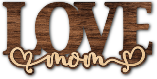 Love mom laser cut free svg file for members, mother's day gift