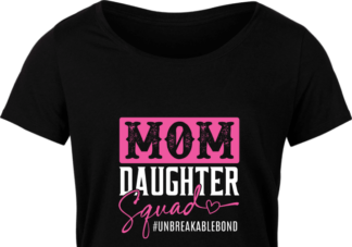 Mom daughter squad, #unbreakablebond free svg file for members, mother's day svg for t-shirt