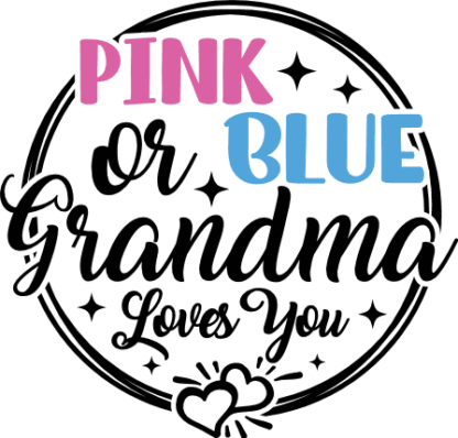 Pink or blue grandma loves you free svg file for members, Baby announcement Shirt Design