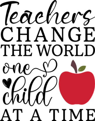 Teacher change the world, one child at a time free svg file for members, teacher's day gift