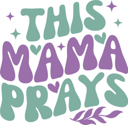 This mama prays free svg file for members, religious shirt design for mom
