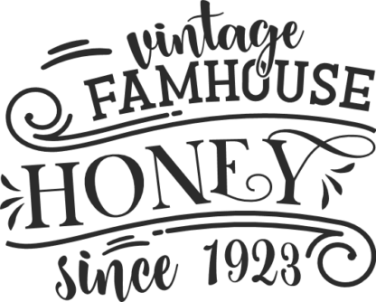 Vintage farmhouse honey since 1923 free svg file for members, farmhouse sign
