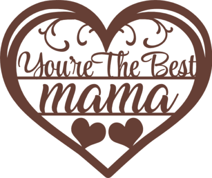 You're the best mama, heart free svg file for members, gift for mom