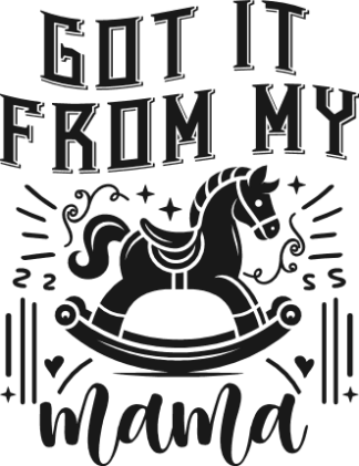Got it from my mama free svg file for members, baby room wall decor