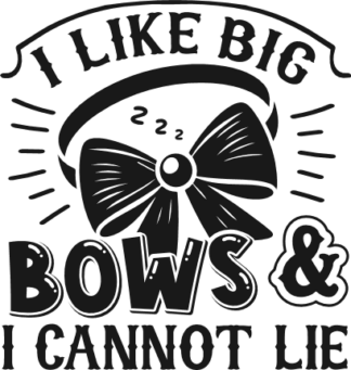 I like big bows and I cannot lie free svg file for members, funny baby girl onesie design