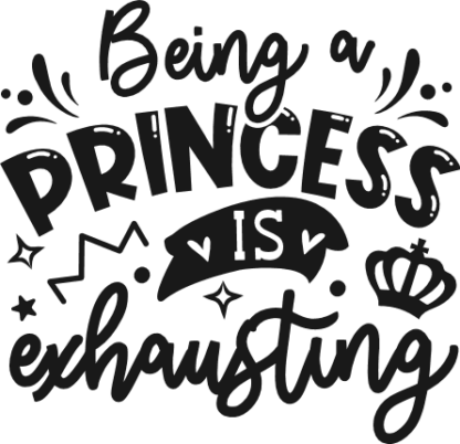 Being a princess is exhausting free svg file for members, funny baby girl onesie design