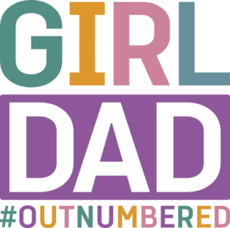 Girl dad, #outnumbered free svg file for members, funny t-shirt design for daddy