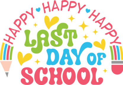 Happy last day of school free svg file for members, kids sweatshirt design for end of school day