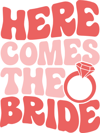Here comes the Bride free svg file for members, t-shirt design for Bride to be