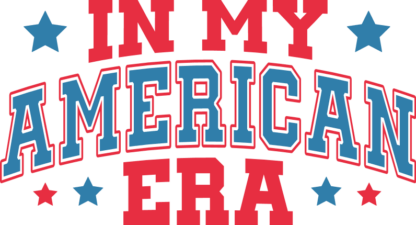 In my American era free svg file for members, 4th of July svg for tumbler