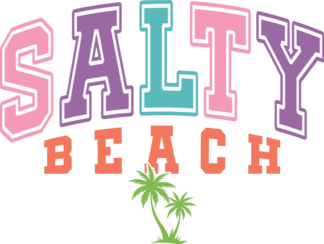 Salty beach free svg file for members, sea vacation day t-shirt design