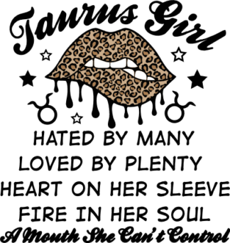 Taurus girl, hated by many, loved by plenty free svg file for members, drippy lips, zodiac hoodie design