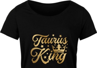 Taurus king free svg file for members, golden png for sublimation, birthday shirt design