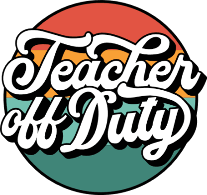 Teacher off duty free svg file for members, end of school tshirt design for teacher