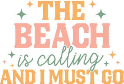 The beach is calling and I must go free svg file for members, vacation day sweatshirt design